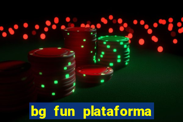 bg fun plataforma de jogos